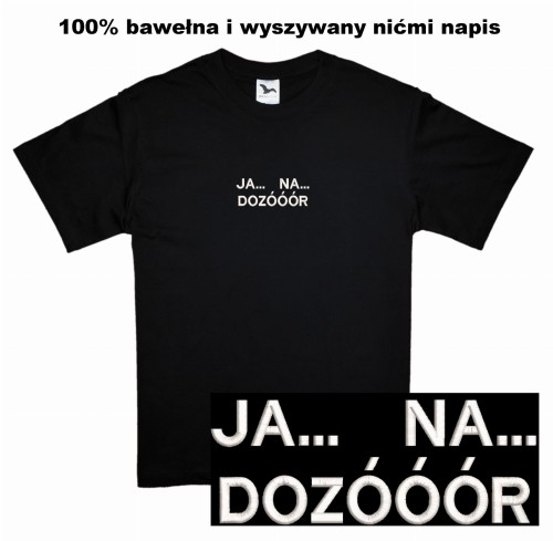 koszulka ja na dozoor1.jpg